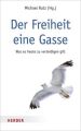 Der Freiheit eine Gasse