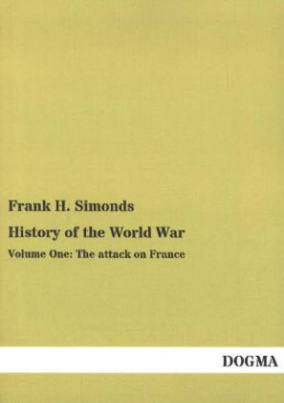 History of the World War. Vol.1