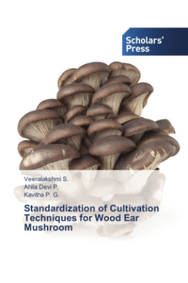 Standardization of Cultivation Techniques for Wood Ear Mushroom