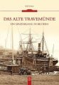 Das alte Travemünde