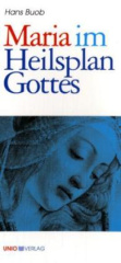 Maria im Heilsplan Gottes