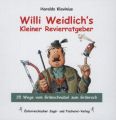 Willi Weidlich's Kleiner Revierratgeber