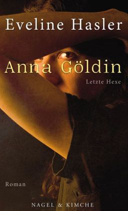 Anna Göldin, Letzte Hexe