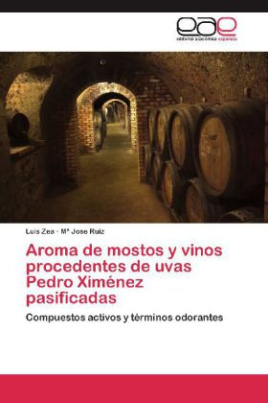 Aroma de mostos y vinos procedentes de uvas Pedro Ximénez pasificadas