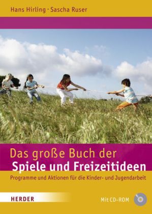 Das große Buch der Spiele und Freizeitideen, m. CD-ROM