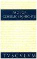 Geheimgeschichte des Kaiserhofs von Byzanz. Anekdota