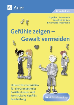 Gefühle zeigen - Gewalt vermeiden