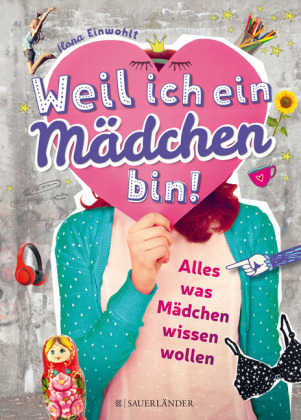 Weil ich ein Mädchen bin!