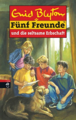 Fünf Freunde und die seltsame Erbschaft