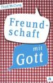 Freundschaft mit Gott