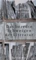 Das beredte Schweigen der Literatur