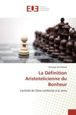 La Définition Aristotelicienne du Bonheur