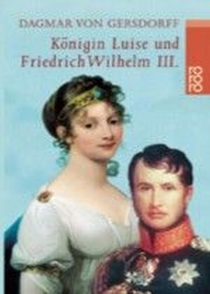 Königin Luise und Friedrich Wilhelm III.