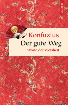 Der gute Weg. Worte der Weisheit