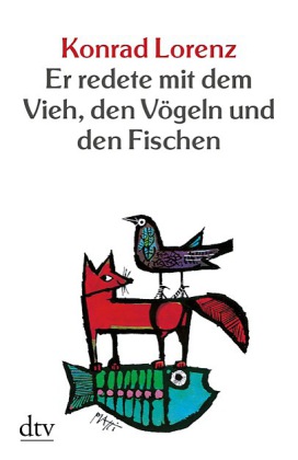 Er redete mit dem Vieh, den Vögeln und den Fischen