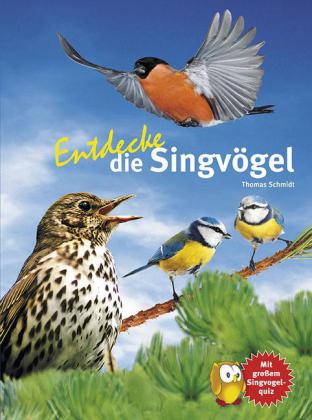 Entdecke die Singvögel