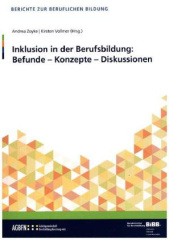 Inklusion in der Berufsbildung: Befunde - Konzepte - Diskussionen