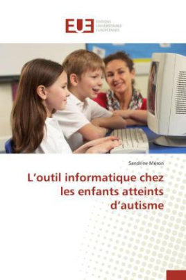 L outil informatique chez les enfants atteints d autisme
