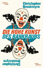 Die hohe Kunst des Bankraubs