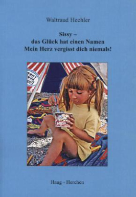 Sissy - das Glück hat einen Namen