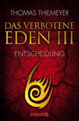 Das verbotene Eden - Entscheidung