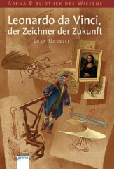 Leonardo da Vinci, der Zeichner der Zukunft