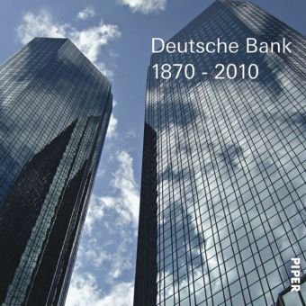 Deutsche Bank 1870-2010, m. DVD