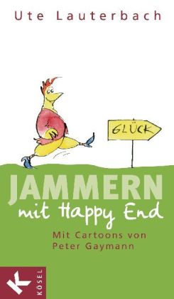 Jammern mit Happy End