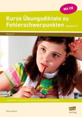 Kurze Übungsdiktate zu Fehlerschwerpunkten, Klasse 5-7, m. CD-ROM