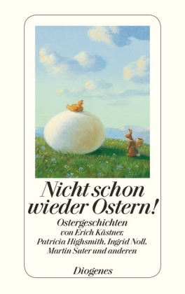 Nicht schon wieder Ostern!