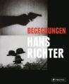 Hans Richter. Begegnungen