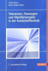 Toleranzen, Passungen und Oberflächengüte in der Kunststofftechnik