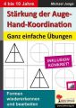 Stärkung der Auge-Hand-Koordination