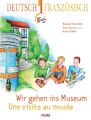 Wir gehen ins Museum, Deutsch-Französisch. Une visite au musée