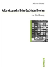 Kulturwissenschaftliche Gedächtnistheorien