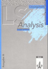 Analysis Grundkurs, Gesamtband Ausgabe A (Hessen, Rheinland-Pfalz, Niedersachsen, Schleswig-Holstein, Saarland, Hamburg, Bremen), Lösungsheft