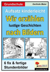 Wir erzählen lustige Geschichten nach Bildern