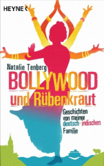 Bollywood und Rübenkraut