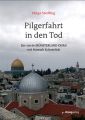 Pilgerfahrt in den Tod