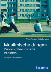 Muslimische Jungen - Prinzen, Machos oder Verlierer?