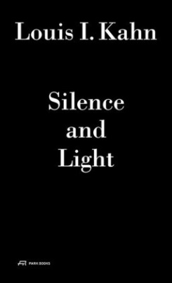 Louis I. Kahn - Silence and Light, m. 1 Audio