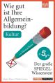 Wie gut ist Ihre Allgemeinbildung? Kultur