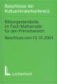 Bildungsstandards im Fach Mathematik für den Primarbereich (Jahrgangsstufe 4)