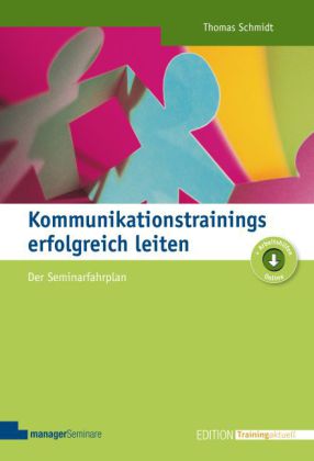 Kommunikationstrainings erfolgreich leiten