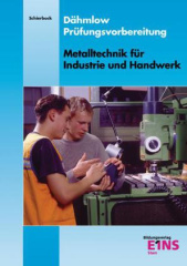 Dähmlow Prüfungsvorbereitung Metalltechnik für Industrie und Handwerk, 2 Bde.