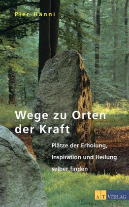 Wege zu Orten der Kraft