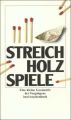 Streichholzspiele