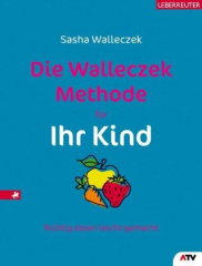 Die Walleczek-Methode für Ihr Kind