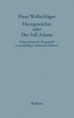 Herzgewächse oder Der Fall Adams