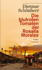 Die blutroten Tomaten der Rosalía Morales